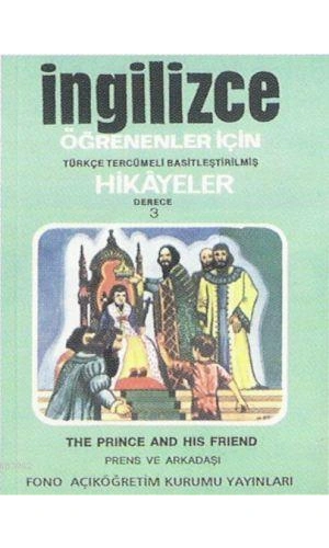 Türkçe Tercümeli, Basitleştirilmiş Hikayeler| Prens ve Arkadaşı; Derece 3